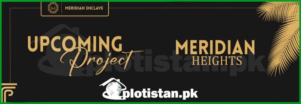 Meridian Hisghts Faisalabad